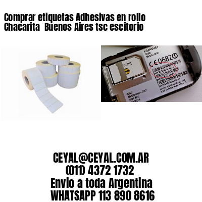 Comprar etiquetas Adhesivas en rollo Chacarita  Buenos Aires tsc escitorio