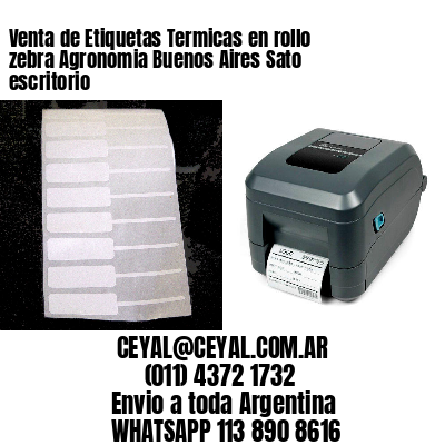 Venta de Etiquetas Termicas en rollo zebra Agronomia Buenos Aires Sato escritorio