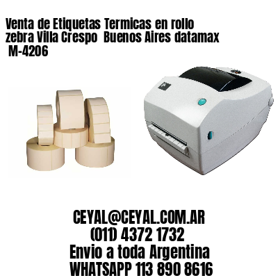Venta de Etiquetas Termicas en rollo zebra Villa Crespo  Buenos Aires datamax  M-4206