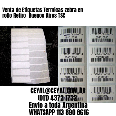 Venta de Etiquetas Termicas zebra en rollo Retiro  Buenos Aires TSC