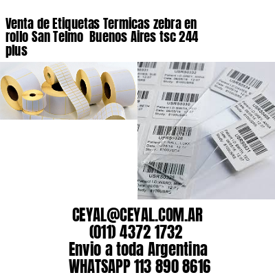 Venta de Etiquetas Termicas zebra en rollo San Telmo  Buenos Aires tsc 244 plus