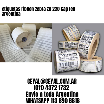 etiquetas ribbon zebra zd 220 Cap fed argentina