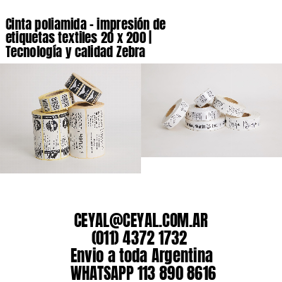 Cinta poliamida – impresión de etiquetas textiles 20 x 200 | Tecnología y calidad Zebra 