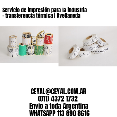 Servicio de impresión para la industria – transferencia térmica | Avellaneda