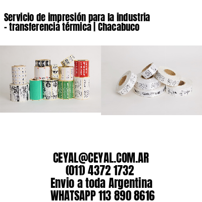 Servicio de impresión para la industria – transferencia térmica | Chacabuco