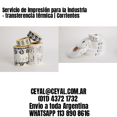 Servicio de impresión para la industria – transferencia térmica | Corrientes