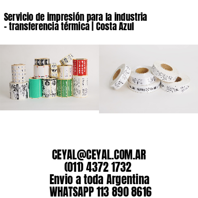 Servicio de impresión para la industria – transferencia térmica | Costa Azul