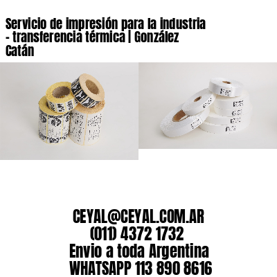 Servicio de impresión para la industria – transferencia térmica | González Catán