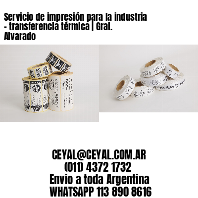 Servicio de impresión para la industria – transferencia térmica | Gral. Alvarado
