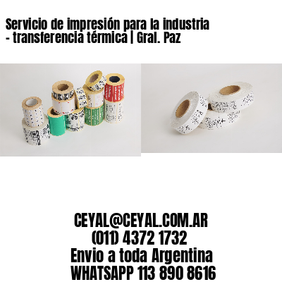 Servicio de impresión para la industria – transferencia térmica | Gral. Paz