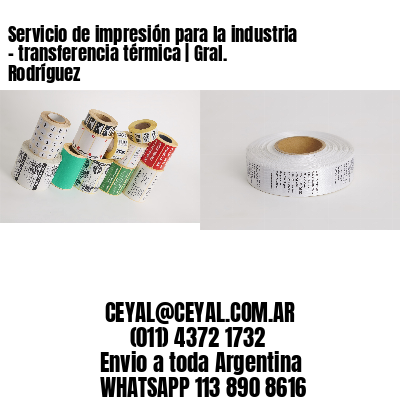 Servicio de impresión para la industria – transferencia térmica | Gral. Rodríguez