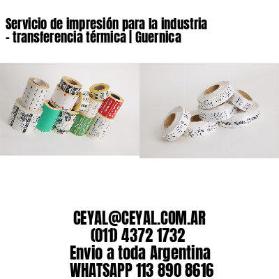 Servicio de impresión para la industria – transferencia térmica | Guernica