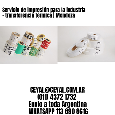 Servicio de impresión para la industria – transferencia térmica | Mendoza