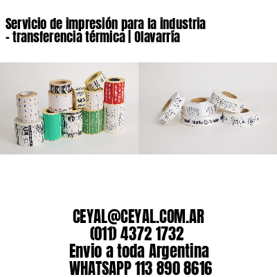 Servicio de impresión para la industria – transferencia térmica | Olavarría