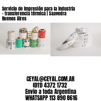 Servicio de impresión para la industria – transferencia térmica | Saavedra  Buenos Aires