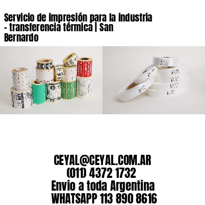 Servicio de impresión para la industria – transferencia térmica | San Bernardo