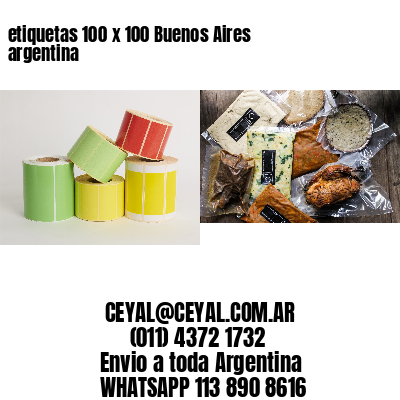 etiquetas 100 x 100 Buenos Aires argentina
