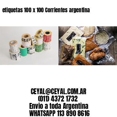 etiquetas 100 x 100 Corrientes argentina
