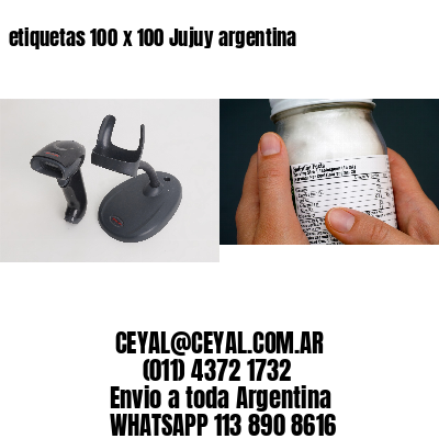 etiquetas 100 x 100 Jujuy argentina