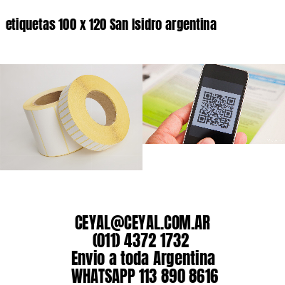 etiquetas 100 x 120 San Isidro argentina