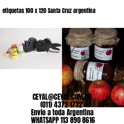 etiquetas 100 x 120 Santa Cruz argentina