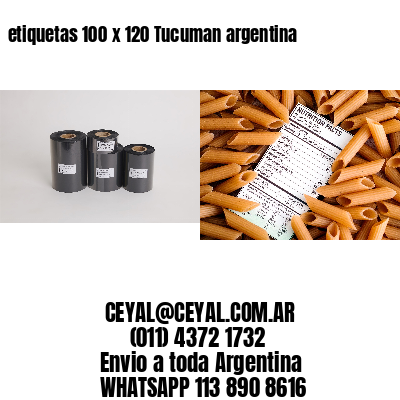 etiquetas 100 x 120 Tucuman argentina