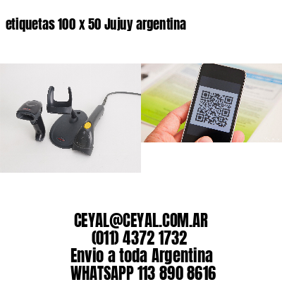 etiquetas 100 x 50 Jujuy argentina