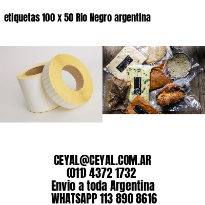 etiquetas 100 x 50 Rio Negro argentina