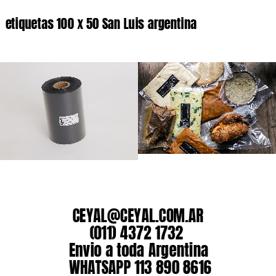 etiquetas 100 x 50 San Luis argentina