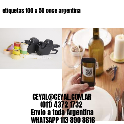 etiquetas 100 x 50 once argentina
