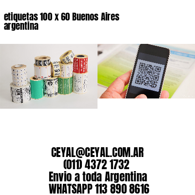 etiquetas 100 x 60 Buenos Aires argentina