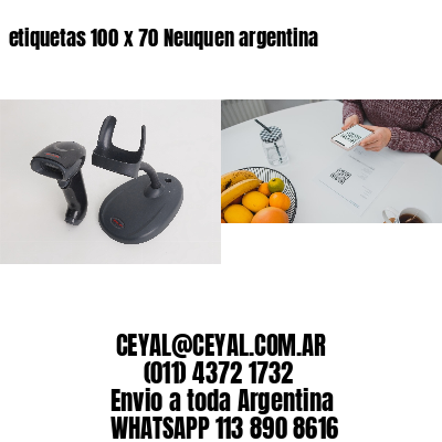 etiquetas 100 x 70 Neuquen argentina