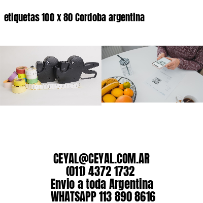 etiquetas 100 x 80 Cordoba argentina