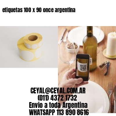 etiquetas 100 x 90 once argentina
