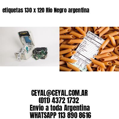 etiquetas 130 x 120 Rio Negro argentina