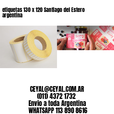 etiquetas 130 x 120 Santiago del Estero argentina