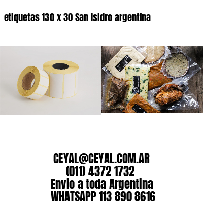 etiquetas 130 x 30 San Isidro argentina