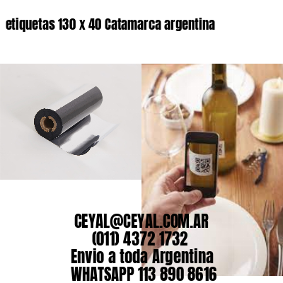 etiquetas 130 x 40 Catamarca argentina