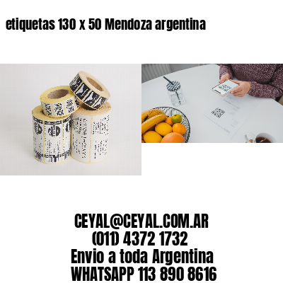 etiquetas 130 x 50 Mendoza argentina
