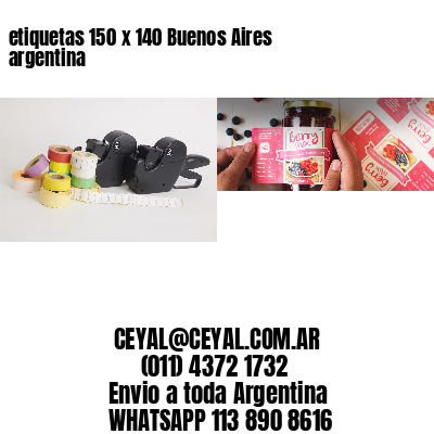etiquetas 150 x 140 Buenos Aires argentina