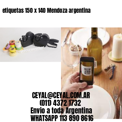 etiquetas 150 x 140 Mendoza argentina