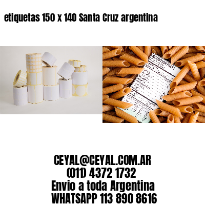etiquetas 150 x 140 Santa Cruz argentina