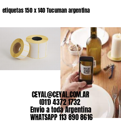 etiquetas 150 x 140 Tucuman argentina
