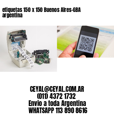 etiquetas 150 x 150 Buenos Aires-GBA argentina