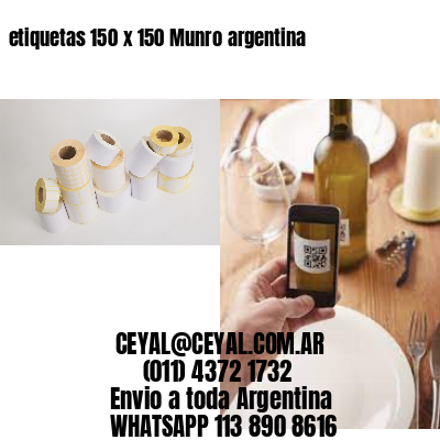 etiquetas 150 x 150 Munro argentina