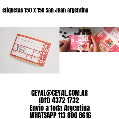 etiquetas 150 x 150 San Juan argentina