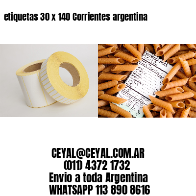 etiquetas 30 x 140 Corrientes argentina