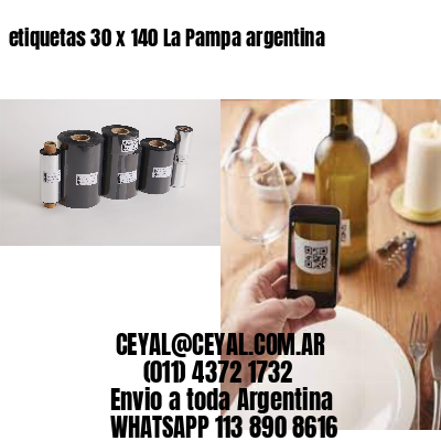 etiquetas 30 x 140 La Pampa argentina