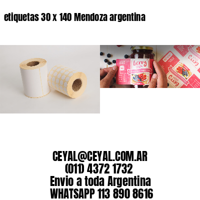etiquetas 30 x 140 Mendoza argentina
