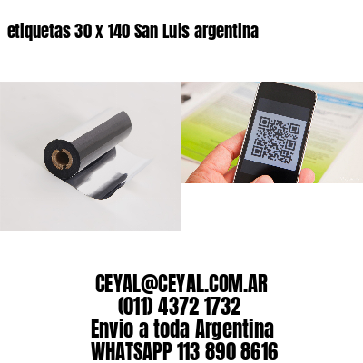 etiquetas 30 x 140 San Luis argentina